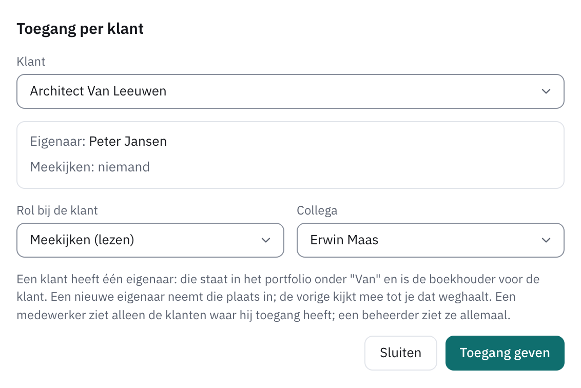 Venster Toegang per klant met klant, eigenaar en meekijkers, Rol bij de klant en Collega